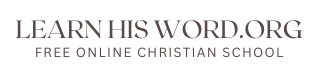 LEARN HIS WORD | FREE CHRISTIAN COURSES